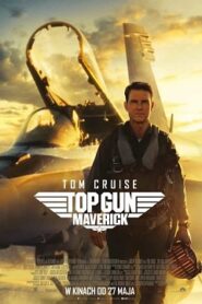 Top Gun: Maverick Cały Film – Obejrzyj Online – Lektor CDA [2022]