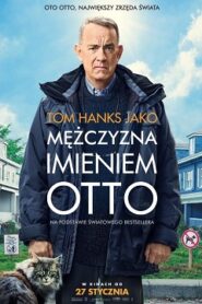 Mężczyzna Imieniem Otto (2022) Obejrzyj Cały Film Online na VOD