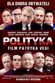 Polityka Cały Film 2019 – Obejrzyj Online Legalnie – Gdzie Oglądać? CDA