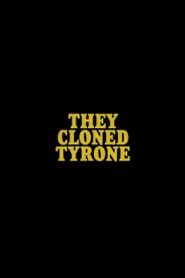 Sklonowali Tyrone’a Cały Film – Oglądaj Online z Lektorem [2023]