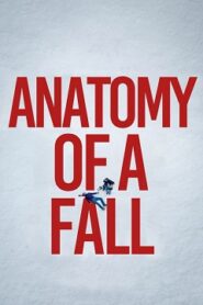 Anatomy of a Fall Cały Film 2023 – Obejrzyj Online z Lektorem CDA