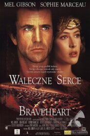 Braveheart – Waleczne Serce Cały Film 1995 – Oglądaj Online z Lektorem CDA