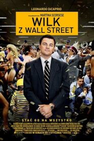 Wilk z Wall Street Cały Film [2013] Gdzie Oglądać Online?