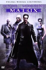 Matrix 1 Cały Film (1999) Obejrzyj Online Już Dzisiaj!