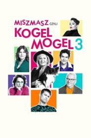 Miszmasz czyli Kogel-Mogel 3 Cały Film (2019) Obejrzyj Online Legalnie!
