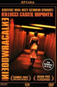 Nieodwracalne Cały Film (2002) Obejrzyj Online po Polsku!