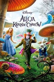 Alicja w Krainie Czarów (2010) Cały Film Online – Obejrzyj z Dubbingiem!