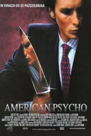 American Psycho Cały Film [2000] Gdzie Oglądać Online z Lektorem?