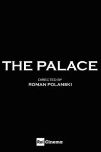 The Palace Cały Film (2023) Oglądaj Online Już Dzisiaj!