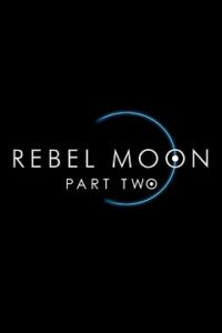 Rebel Moon 2: Zadająca Rany (2024) Gdzie Obejrzeć Cały Film Online?