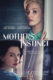 Mothers’ Instinct Cały Film (2024) Gdzie Oglądać Online?