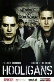 Hooligans (2005) Oglądaj Cały Film Online na VOD!