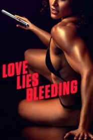 Love Lies Bleeding Cały Film (2024) Gdzie Obejrzeć Online?